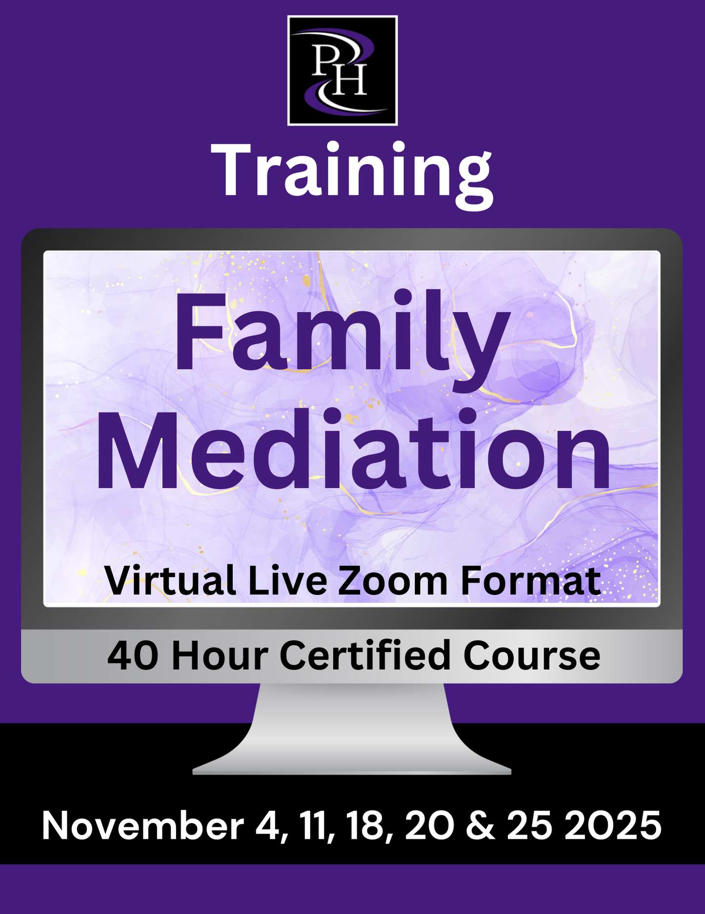 Family Mediation - Certified Skills Training (40 hours) November 4, 11, 18, 20 and 25, 2025