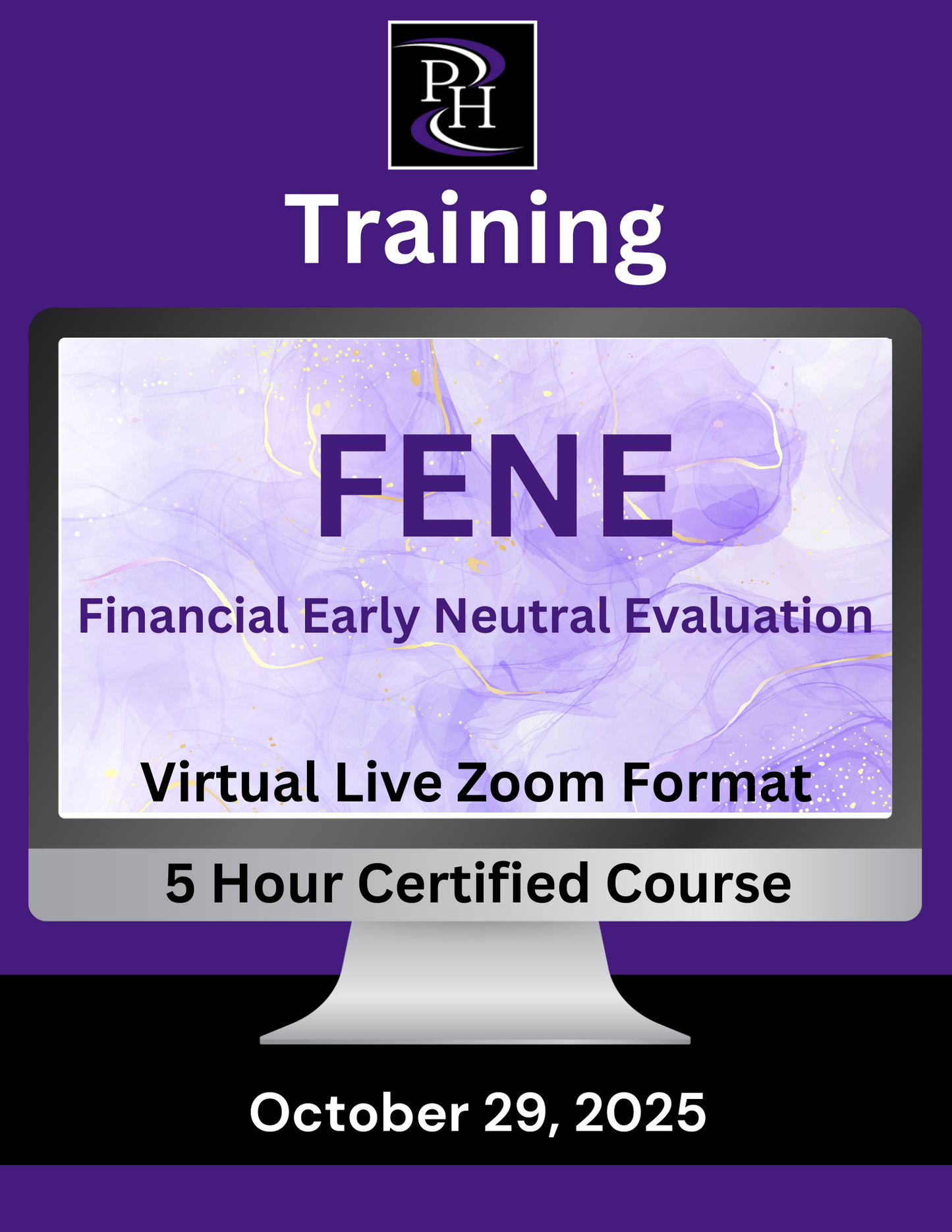 FENE - Financial Early Neutral Evaluation Training -  October 29, 2025