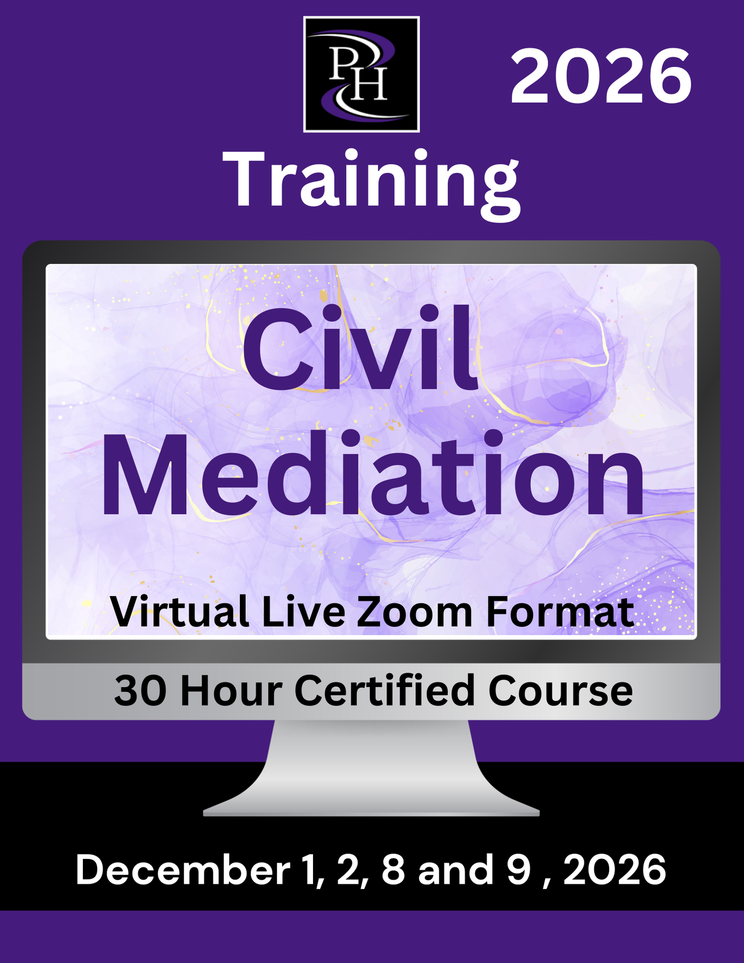 Civil Mediation - Certified Skills Training - December 1, 2, 8 and 9, 2026