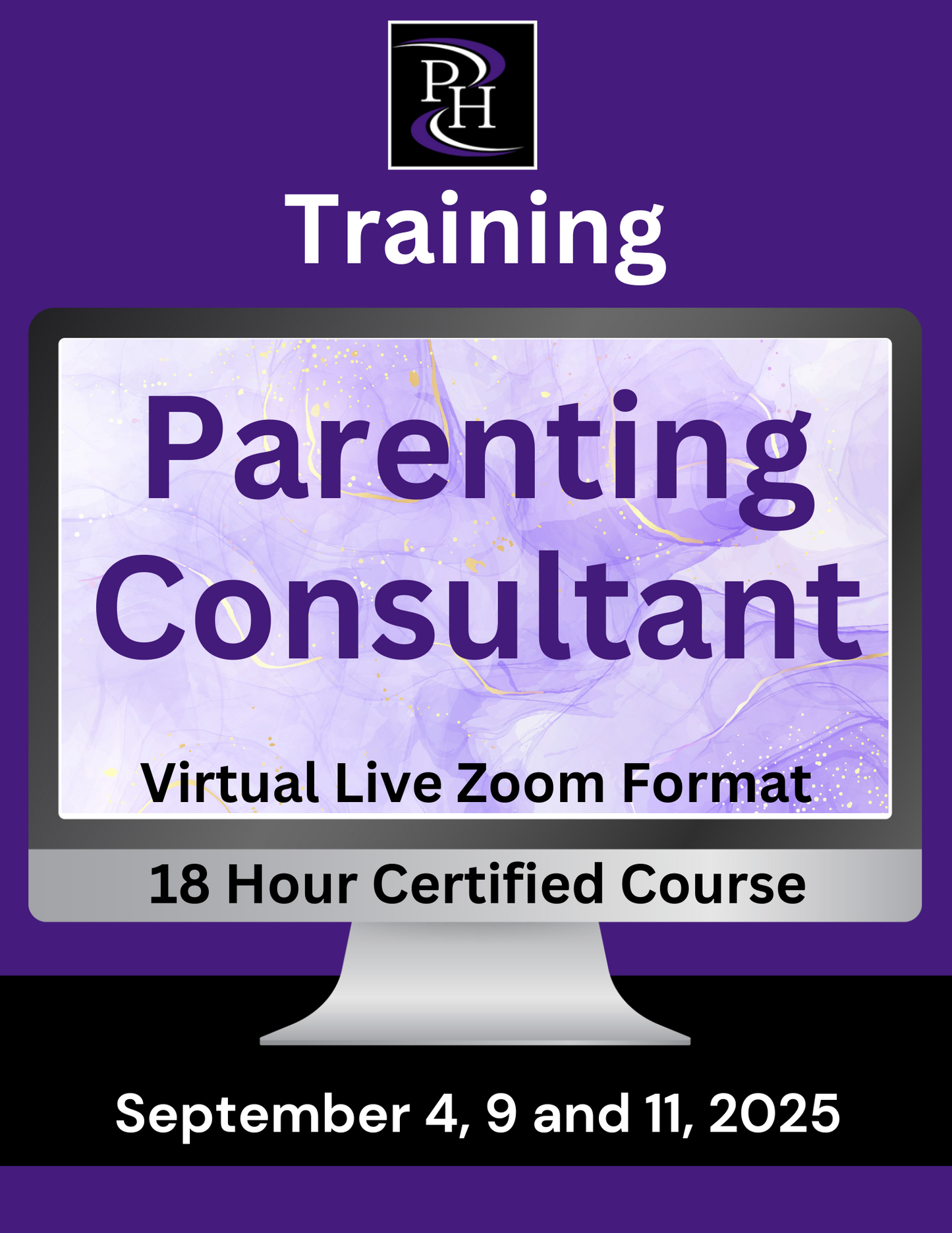 Parenting Consultant - Certified Skills Training Course (18 hours) - September 4,9 and 11, 2025