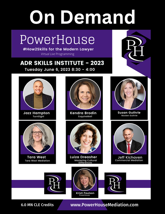 ON DEMAND -  2023 ADR and ADVOCACY Skills Institute (Second Annual)