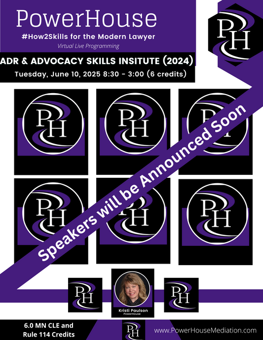 2024 ADR and ADVOCACY Skills Institute (Third Annual) June 10, 2024