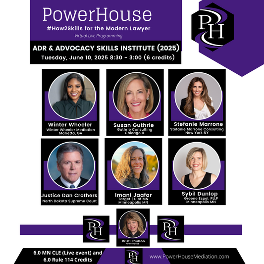 2025 PowerHouse ADR & Advocacy Institute
