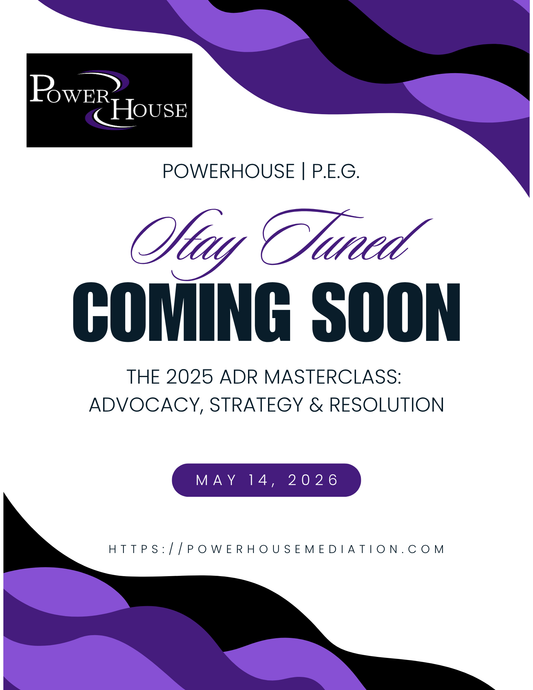COMING SOON - 2025 ADR MasterClass: Advocacy, Strategy & Resolution
