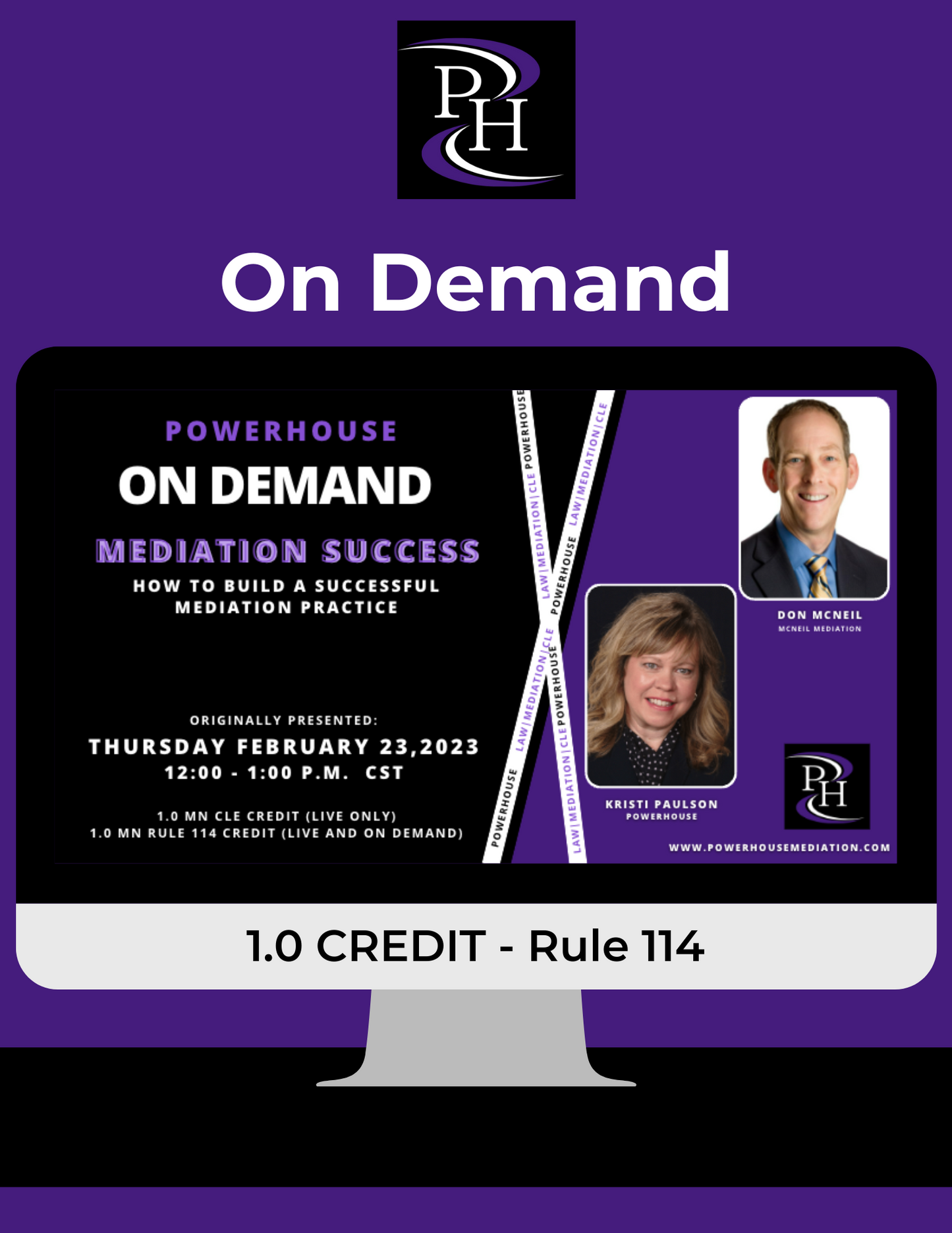 ON DEMAND - Mediation Success: How to Build a Successful Mediation Practice (Don McNeil and Kristi Paulson)